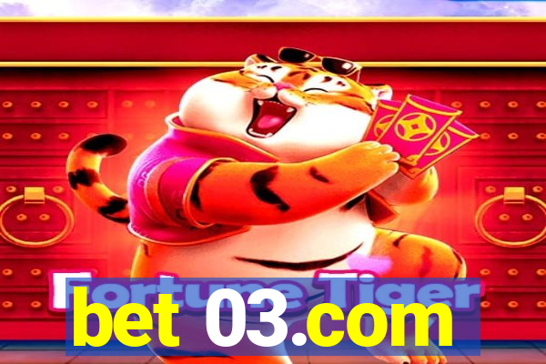 bet 03.com